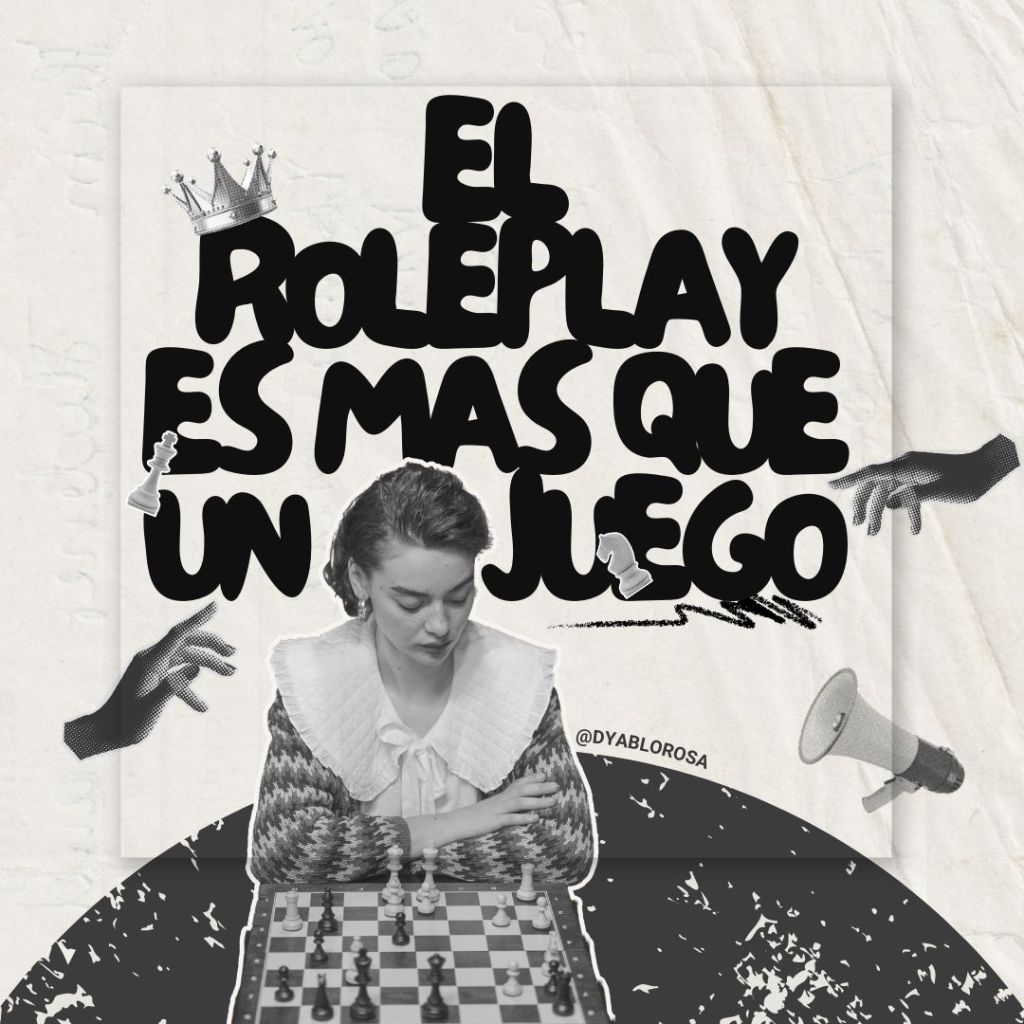 El Arte Invisible del RolePlay: «Más Allá del&nbsp;Juego»